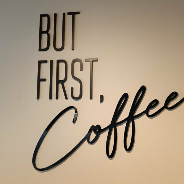 Черен плексиглас – „But first, coffee“ Черен плексиглас - "But first, coffee"